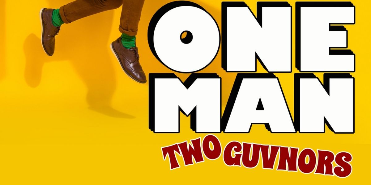 Good Theater Presents ONE MAN, TWO GUVNORS This January