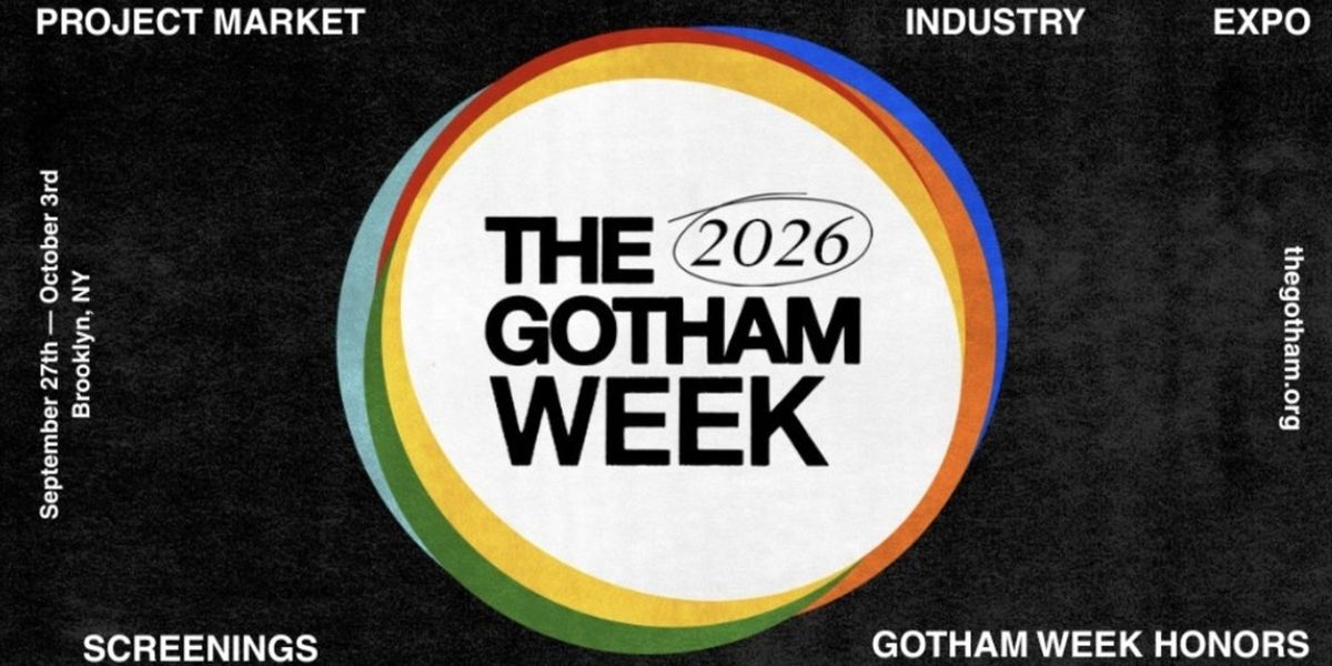 Gotham Week Unveils 2026 Dates and Details; Project Market Applications Now Open
