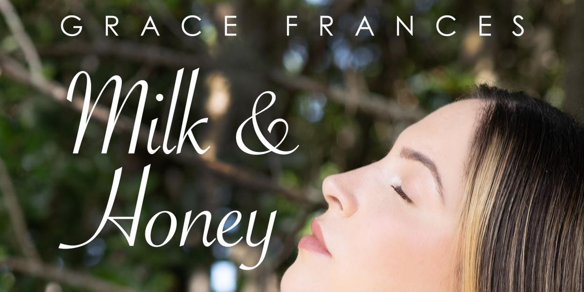 Grace Frances Releases Christian Pop Single 'Milk and Honey'