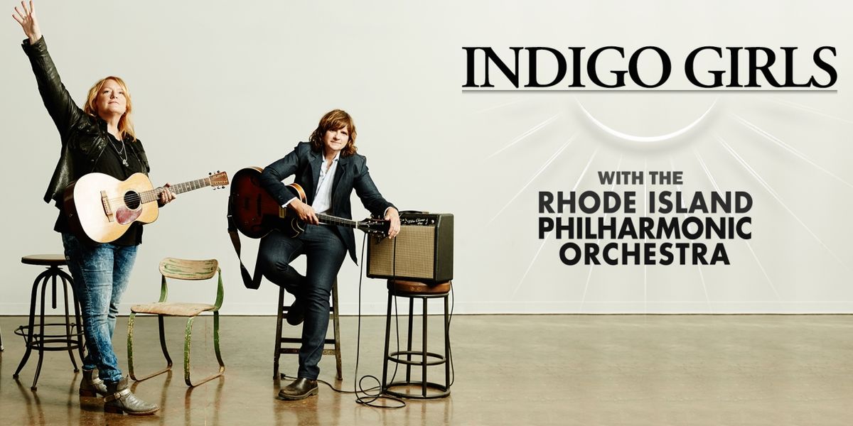 Grammy-Winning Indigo Girls to Perform With The Rhode Island Philharmonic Orchestra in March