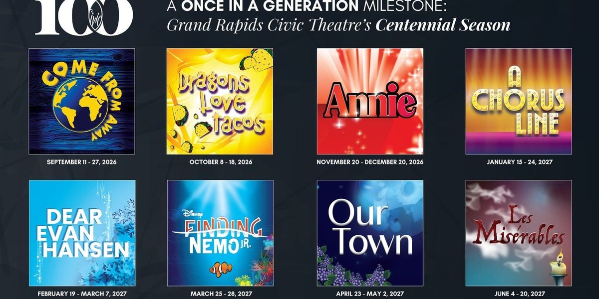 Grand Rapids Civic Theatre Unveils Lineup for 100th Anniversary Season