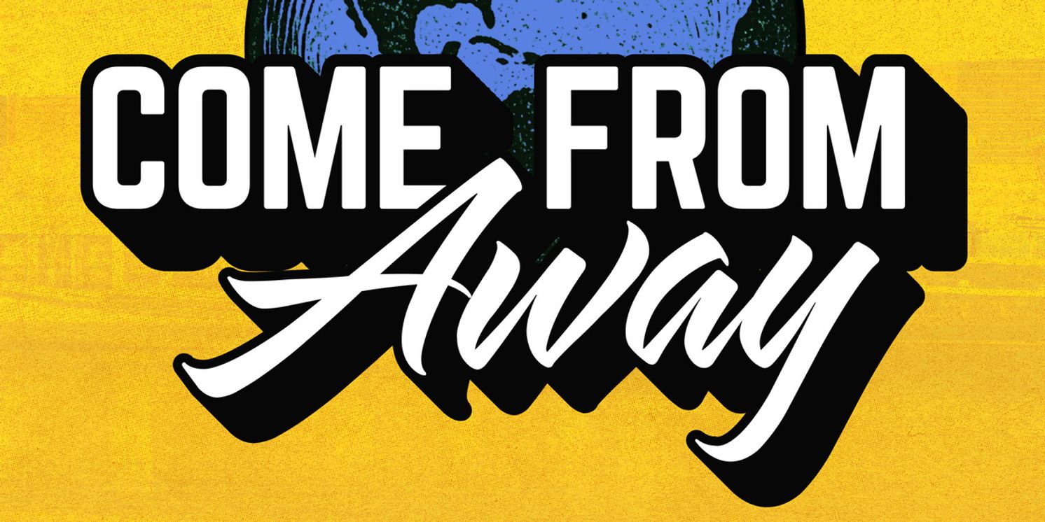 COME FROM AWAY London-Made Production To Close Grand Theatre Season  Image