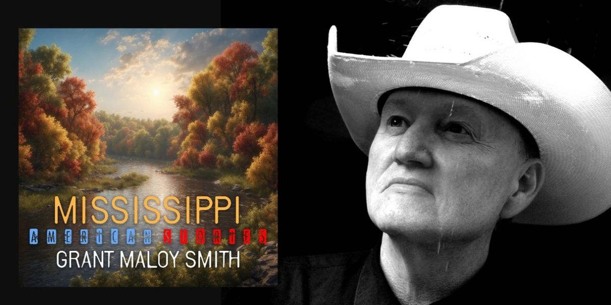Grant Maloy Smith Releases New Album 'Mississippi: American Stories'
