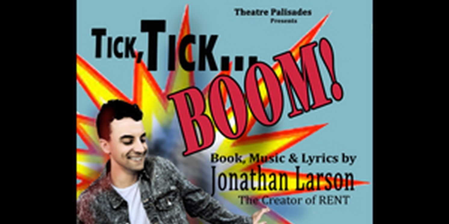TICK, TICK...BOOM! Announced At Theatre Palisaes  Image