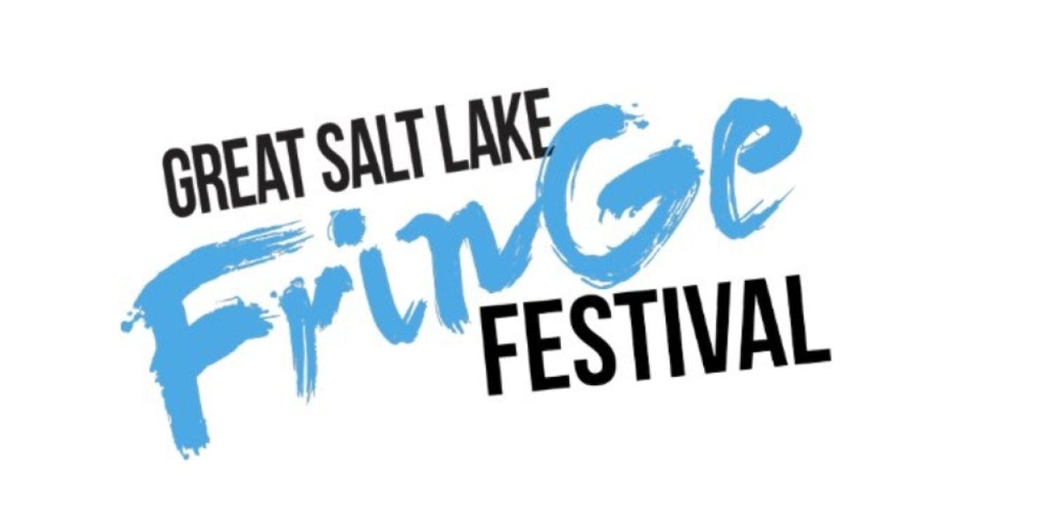 Great Salt Lake Fringe Festival Returns For The 11th Year Next Month  Image