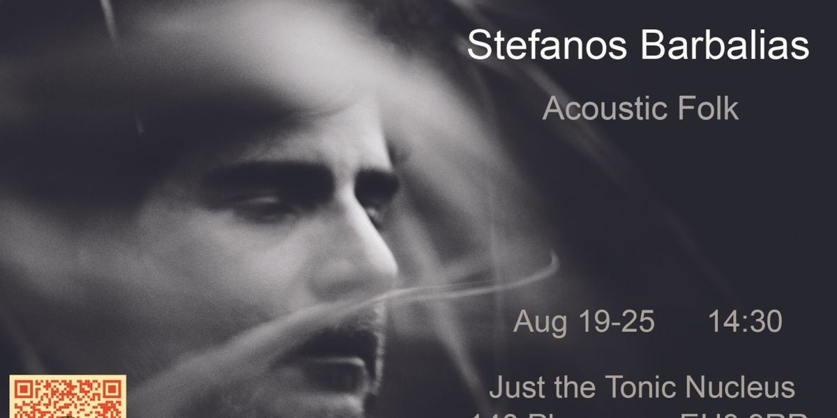 Greek Acoustic Folk Singer Stefanos Barbalias Will Perform at the Edinburgh Fringe Festival