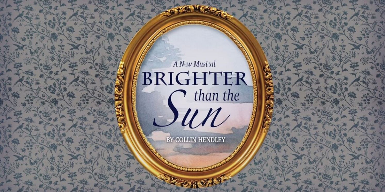 Greener Pastures Theatre Collective Presents?BRIGHTER THAN THE SUN - A NEW MUSICAL  Image