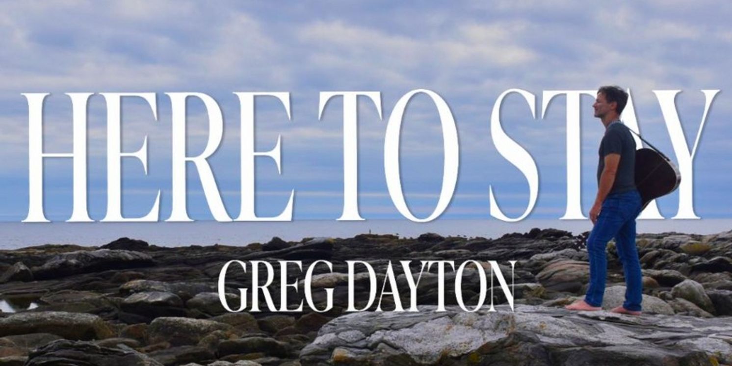 Greg Dayton Drops New Album 'Here To Stay'  Image