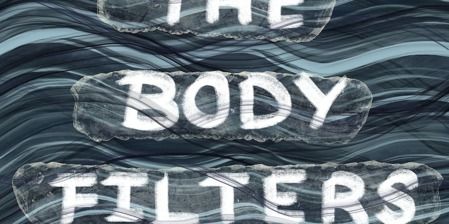 Greg T. Nanni And Griffin Stanton-Ameisen's THE BODY FILTERS To Premiere At The Cell  Image