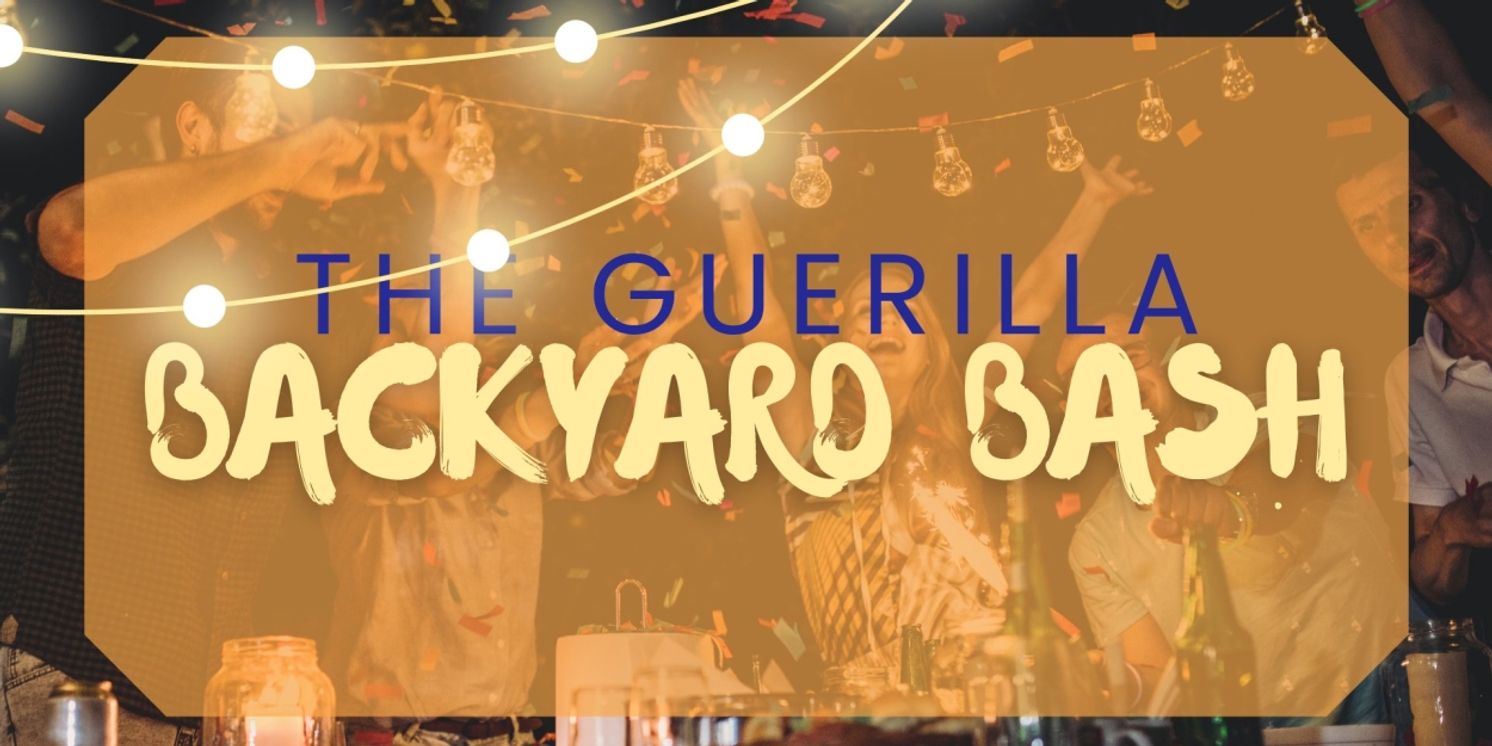Guerilla Opera Will Host 'Guerilla Backyard Bash' This June  Image