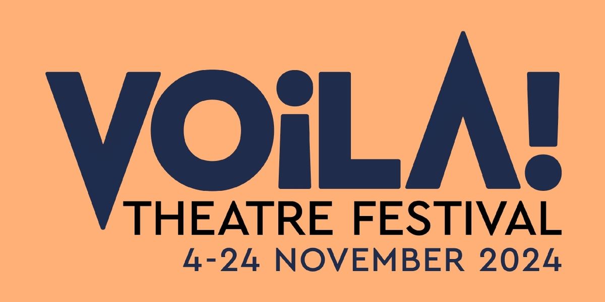 Guest Blog: Voila! Theatre Festival Artists Discuss Language Diversity and Interpretation