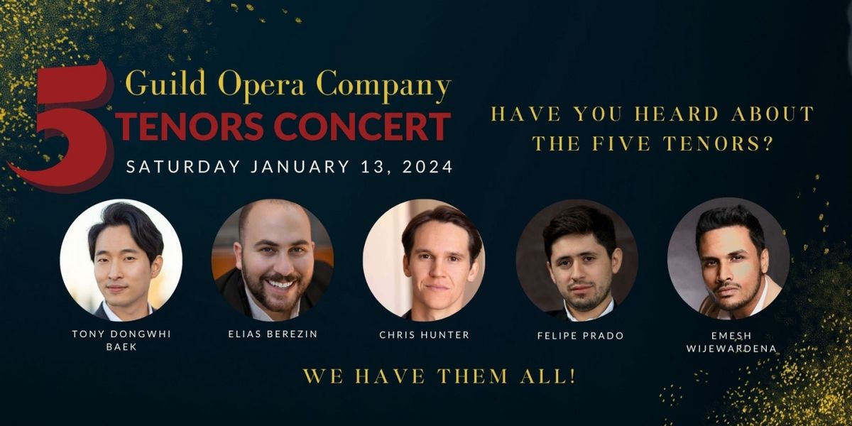 Guild Opera Company to Present 5 TENORS In Concert This Month