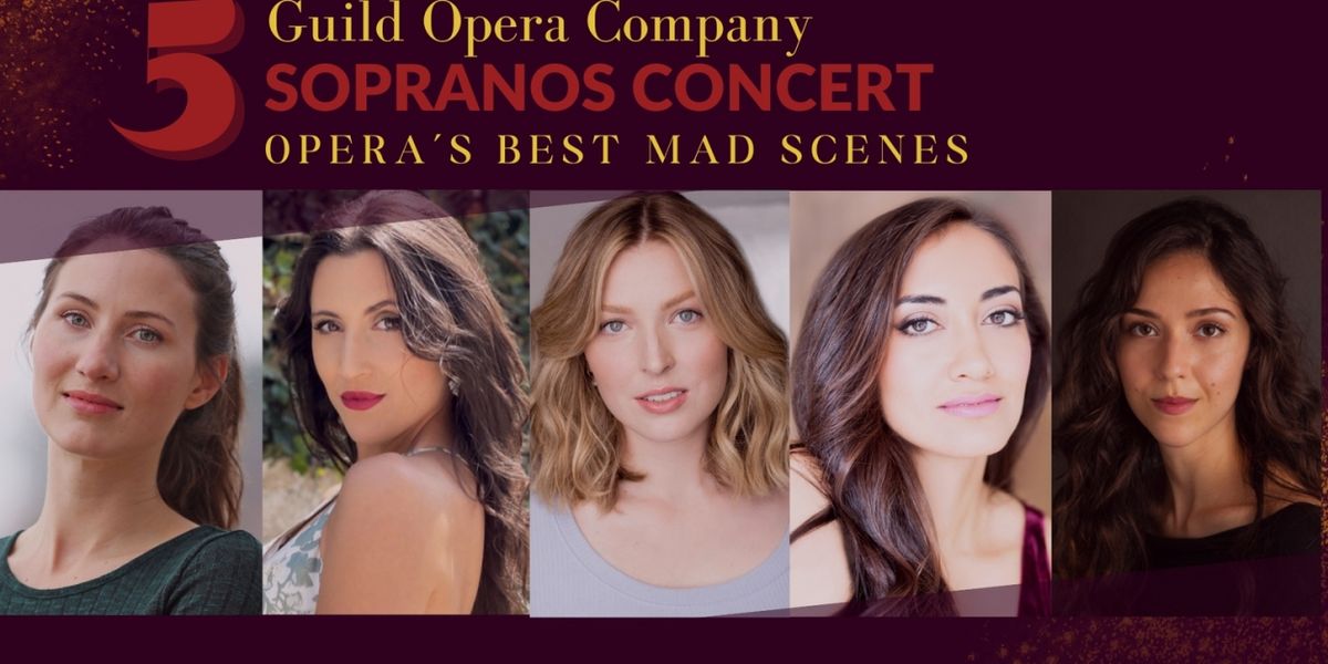 Guild Opera Company Will Host 5 SOPRANOS in Concert