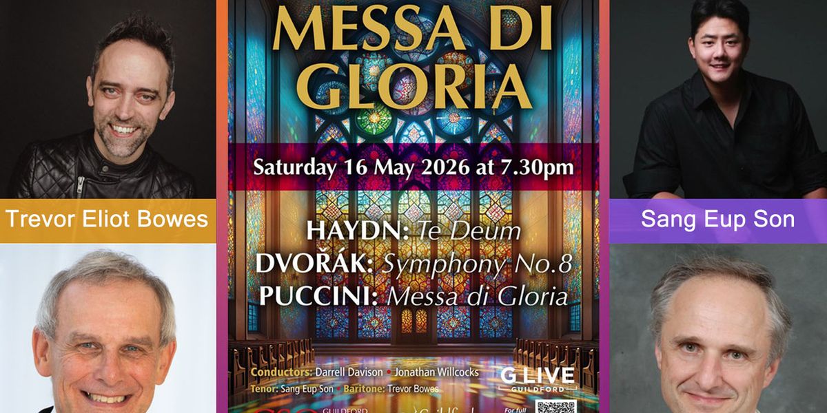 Guildford Choral & Symphony Orchestra to Present MESSA DI GLORIA at GLive