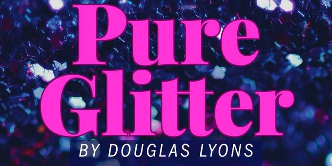Guillermo Diaz, Barrett Foa and Rory O'Malley to Lead LA Reading of PURE GLITTER Photos