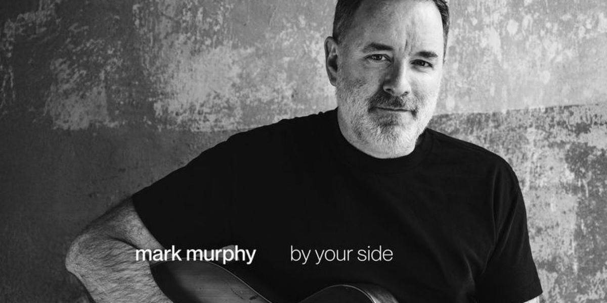 Guitarist Mark Murphy to Release New Recording BY YOUR SIDE
