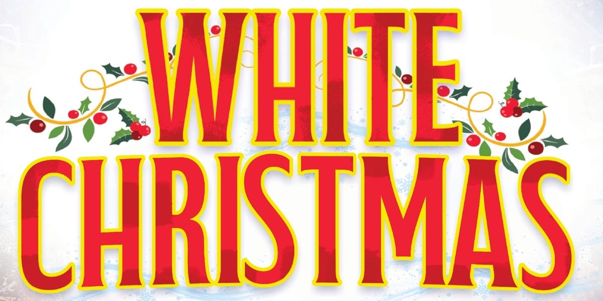 Gulfshore Playhouse Celebrates The Holidays With IRVING BERLIN’S WHITE CHRISTMAS