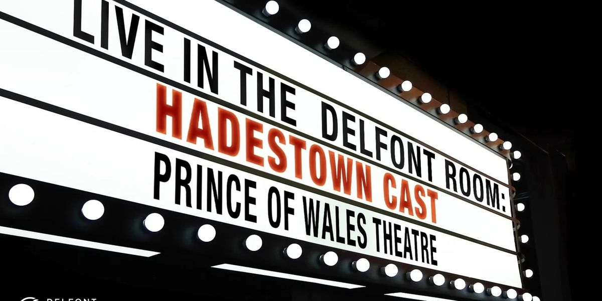 HADESTOWN Cast Will Perform as Part of LIVE IN THE DELFONT ROOM Series