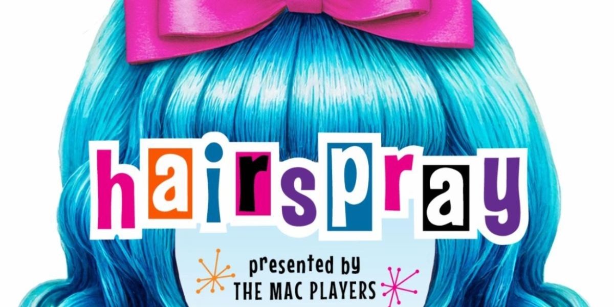 HAIRSPRAY Comes to Middletown Arts Center
