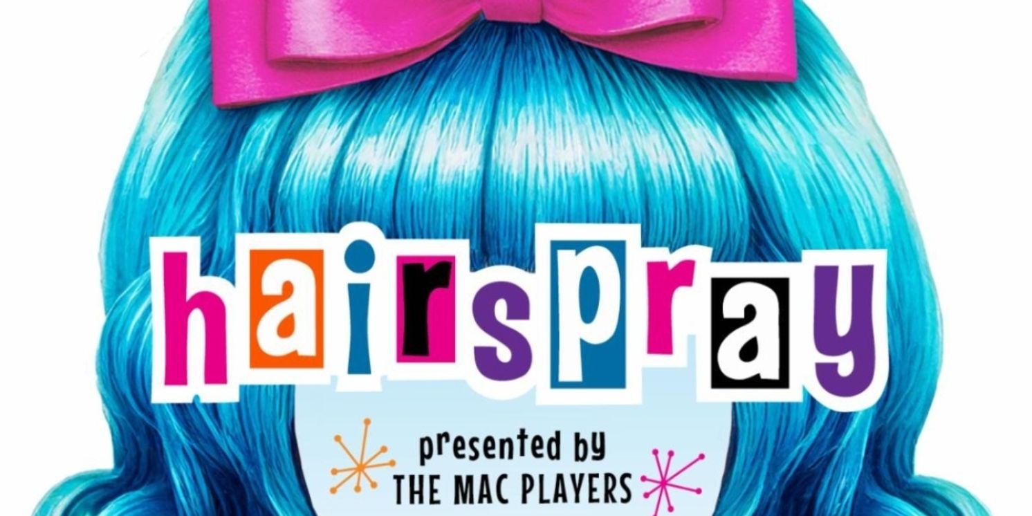 HAIRSPRAY Comes to Middletown Arts Center  Image