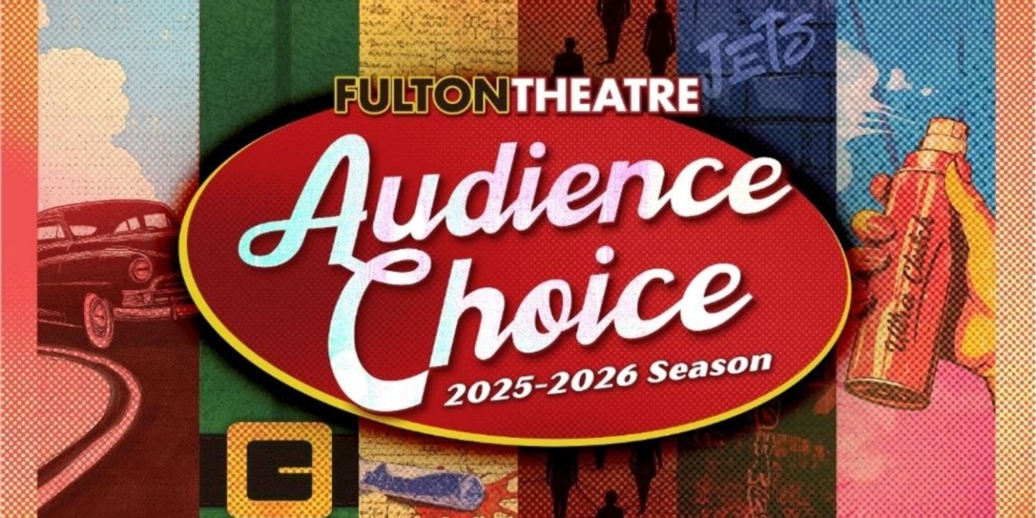 HAIRSPRAY and More Set for Fulton Theatre 2025-2026 Season  Image