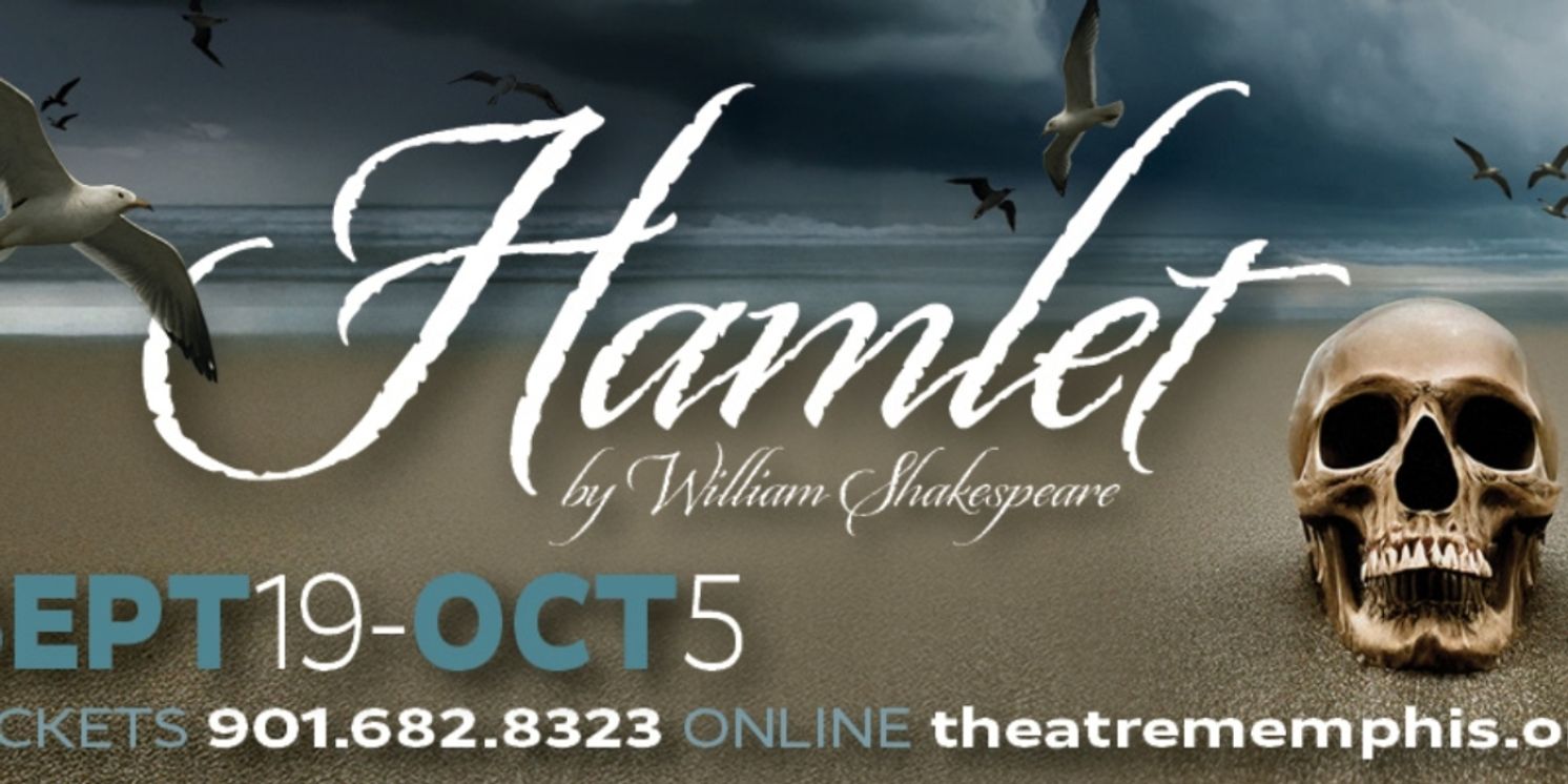 HAMLET Comes to the Theatre Memphis Next Stage  Image