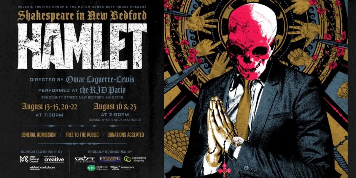 HAMLET to Open in New Bedford with Reverie Theatre Group This August