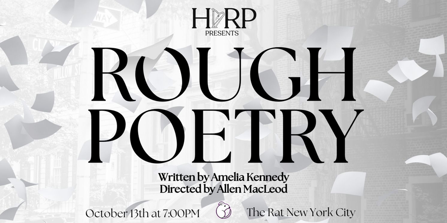 HARP Theatricals Will Present Reading of ROUGH POETRY by Amelia Kennedy at The Rat NYC  Image