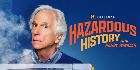 HAZARDOUS HISTORY WITH HENRY WINKLER Sets Season Two Premiere on HISTORY Channel Photo