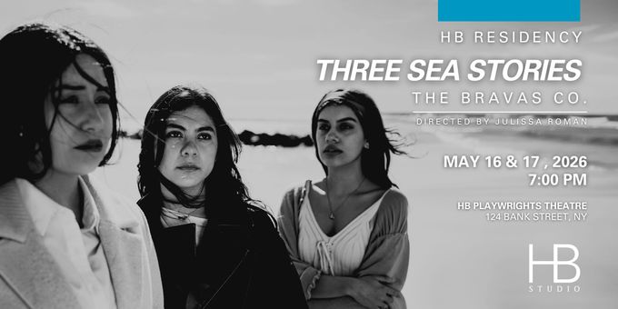 THREE SEA STORIES To Be Presented By The BRAVAS Theatre & Film Company Photos
