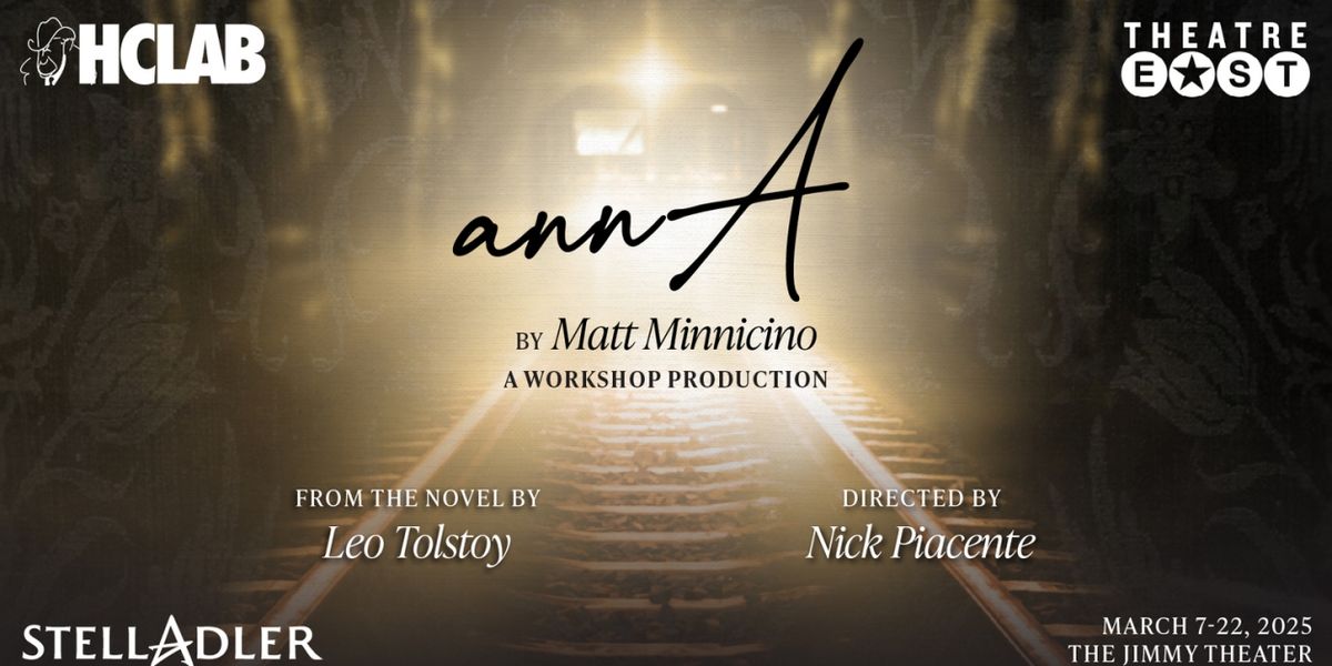 Harold Clurman Laboratory Theater Company In Association With Theatre East Presents ANNA