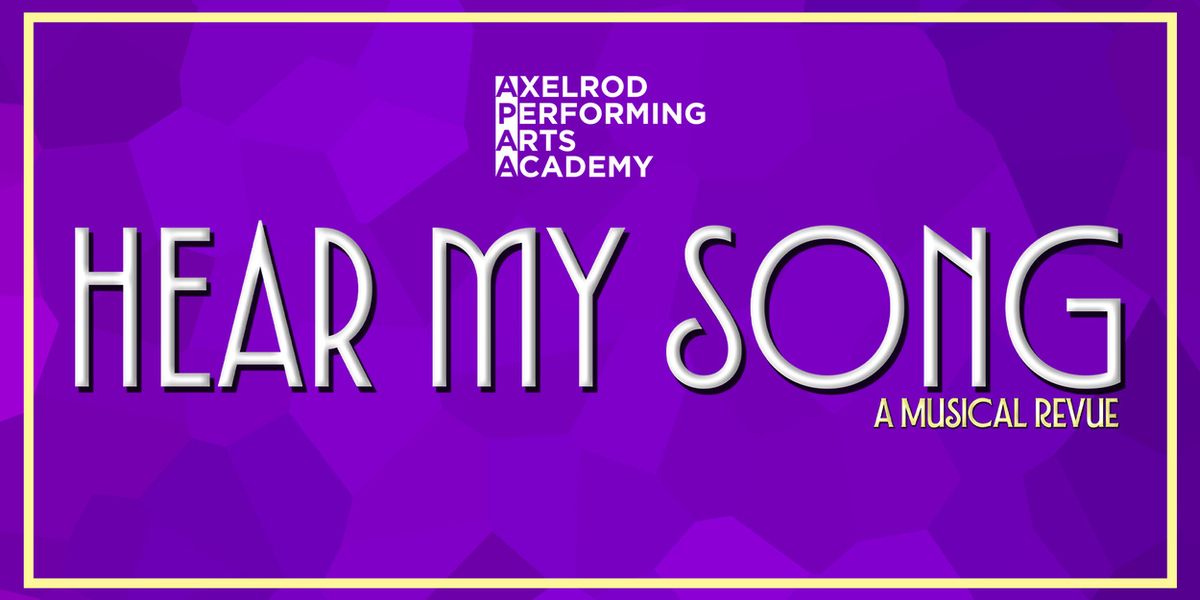 HEAR MY SONG: A MUSICAL REVUE Will Come to the Bell Theater