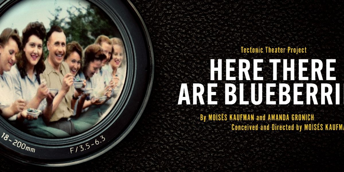 HERE THERE ARE BLUEBERRIES Makes International Debut
