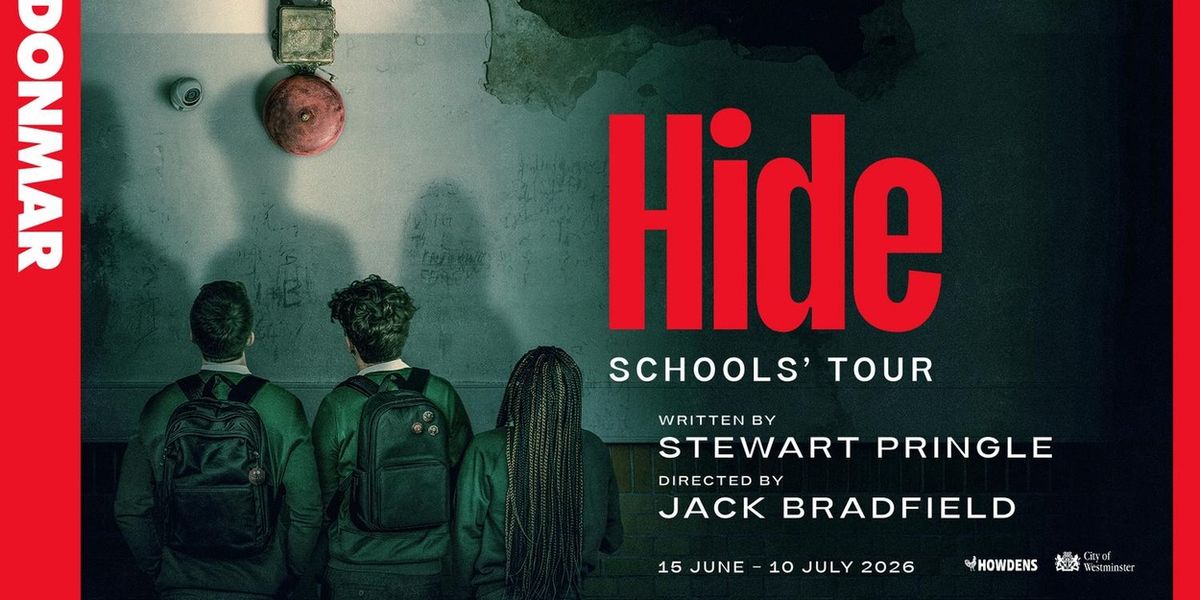 HIDE to Tour London Schools as Donmar Warehouse Marks Fifth Annual Schools' Tour