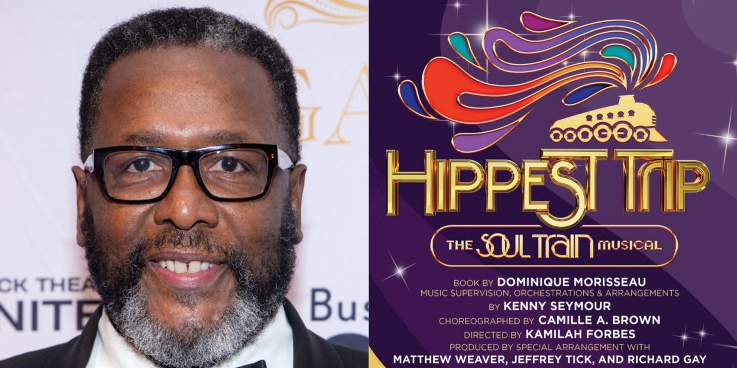 HIPPEST TRIP- THE SOUL TRAIN MUSICAL Producer Wendell Pierce Says Show Is Coming to Broadway  Image