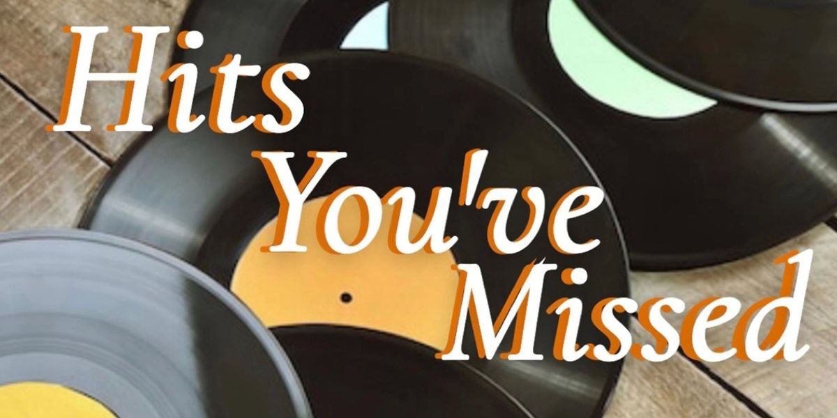 HITS YOU'VE MISSED! Comes to 54 Below