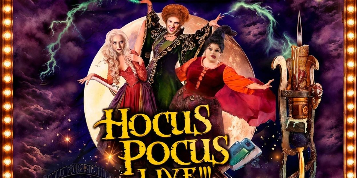 HOCUS POCUS LIVE!!! Parody Musical to Return for 9th Year in