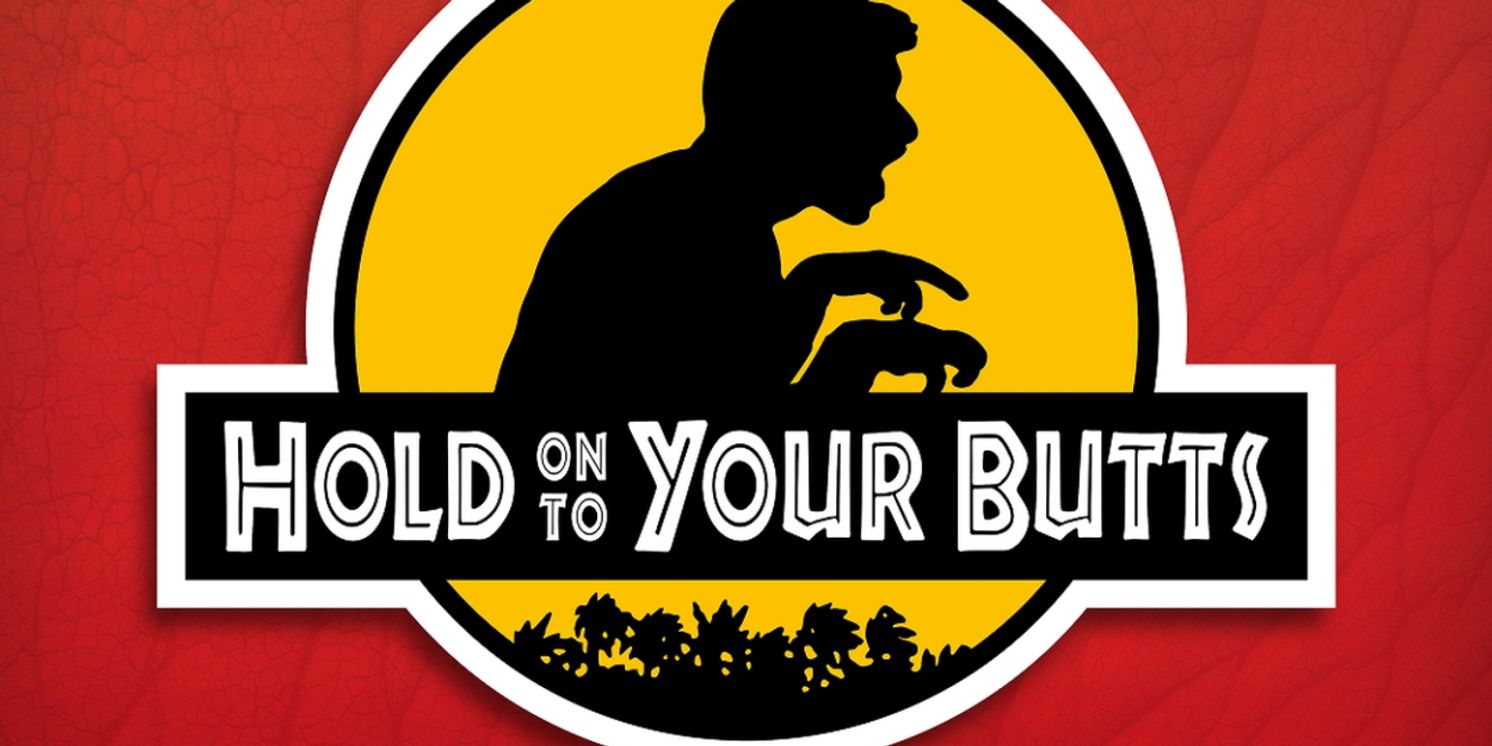 HOLD ONTO YOUR BUTTS To Return To Edinburgh Festival Fringe  Image