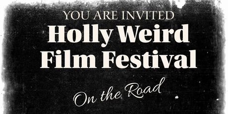 HOLLY WEIRD FILM FESTIVAL to Take Underground Cinema on National Road Tour Photo