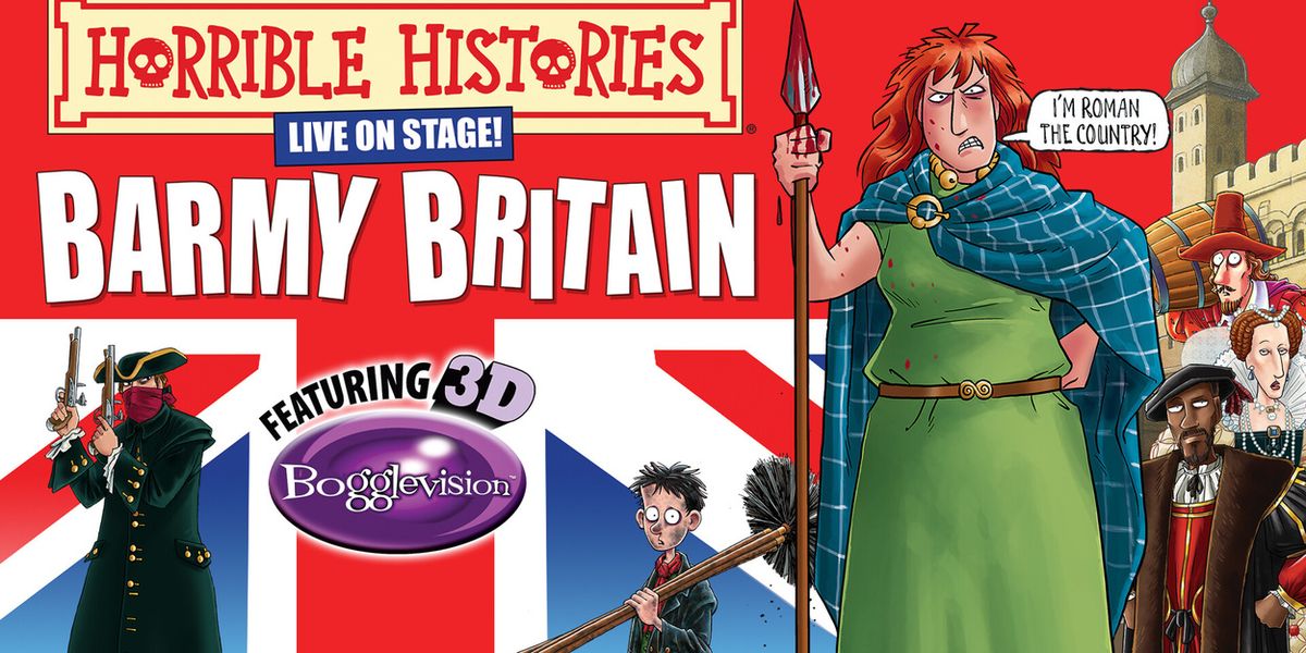 HORRIBLE HISTORIES: BARMY BRITAIN to Play Milton Keynes Theatre