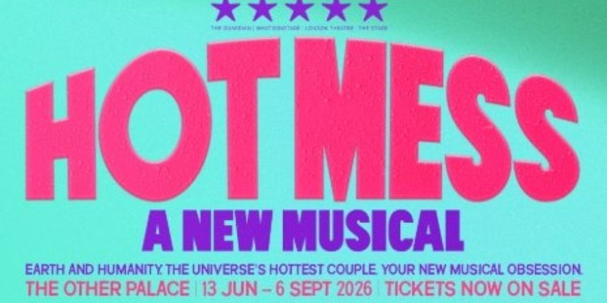 Η HOT MESS θα επιστρέψει στο The Other Palace στο Λονδίνο 