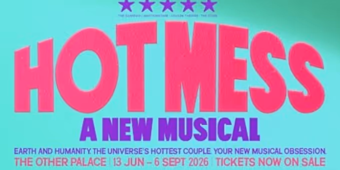 HOT MESS Will Return to London's The Other Palace Photos
