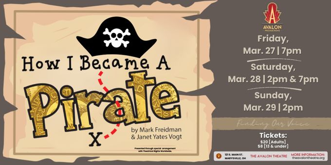 HOW I BECAME A PIRATE to be Presented at Avalon Theatre in Marysville Photos