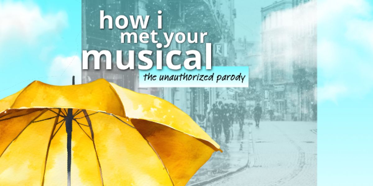 HOW I MET YOUR MUSICAL Parody to Launch NYC Mini-Tour