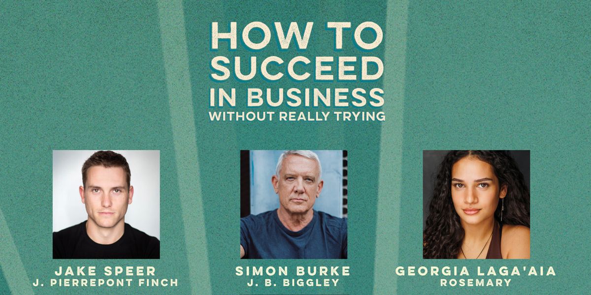 HOW TO SUCCEED IN BUSINESS WITHOUT REALLY TRYING Announces Cast For Hayes Theatre Production