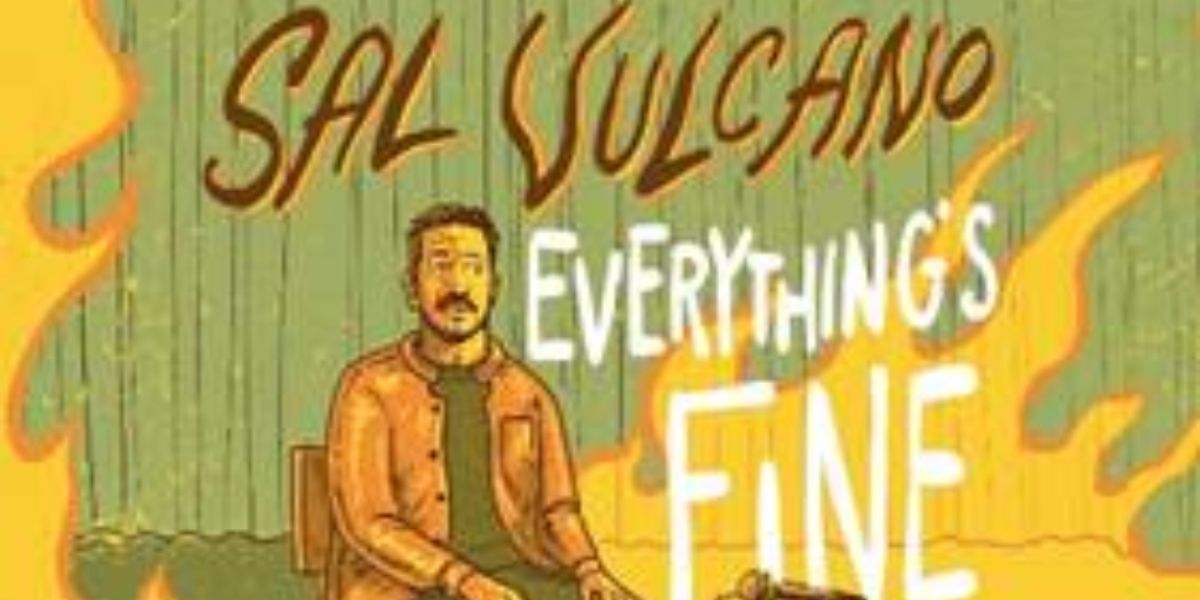 Comedian Sal Vulcano Brings His EVERYTHING'S FINE Tour To Minneapolis This January
