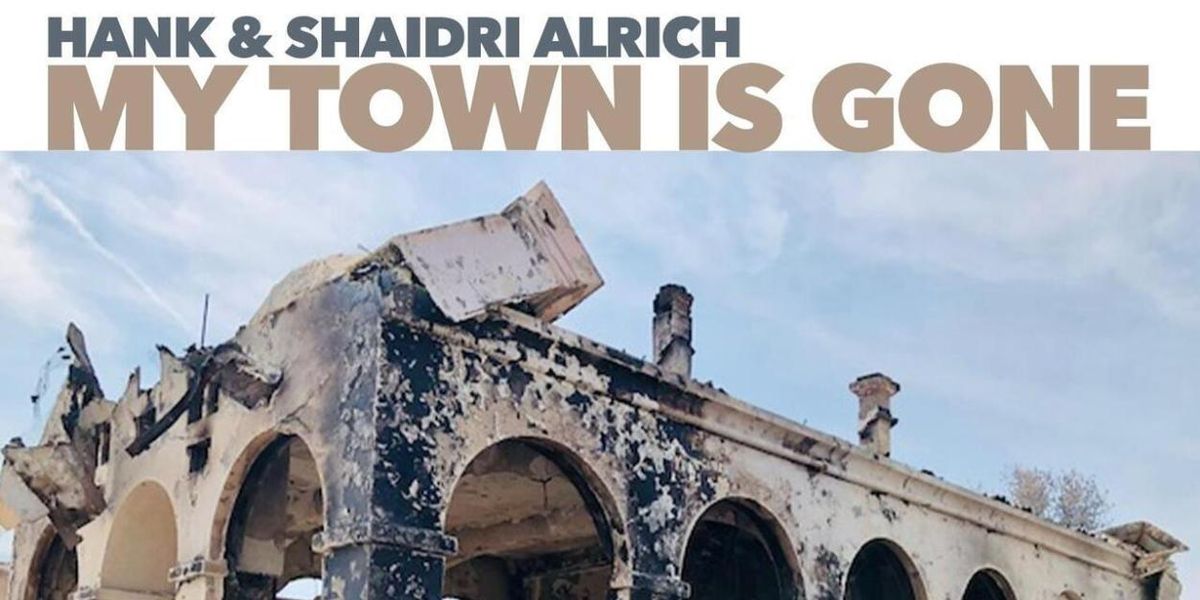 Hank & Shaidri Alrich to Release New Single MY TOWN IS GONE