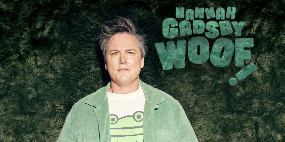 Hannah Gadsby Will Bring WOOF! to Adelaide, Brisbane, and Canberra