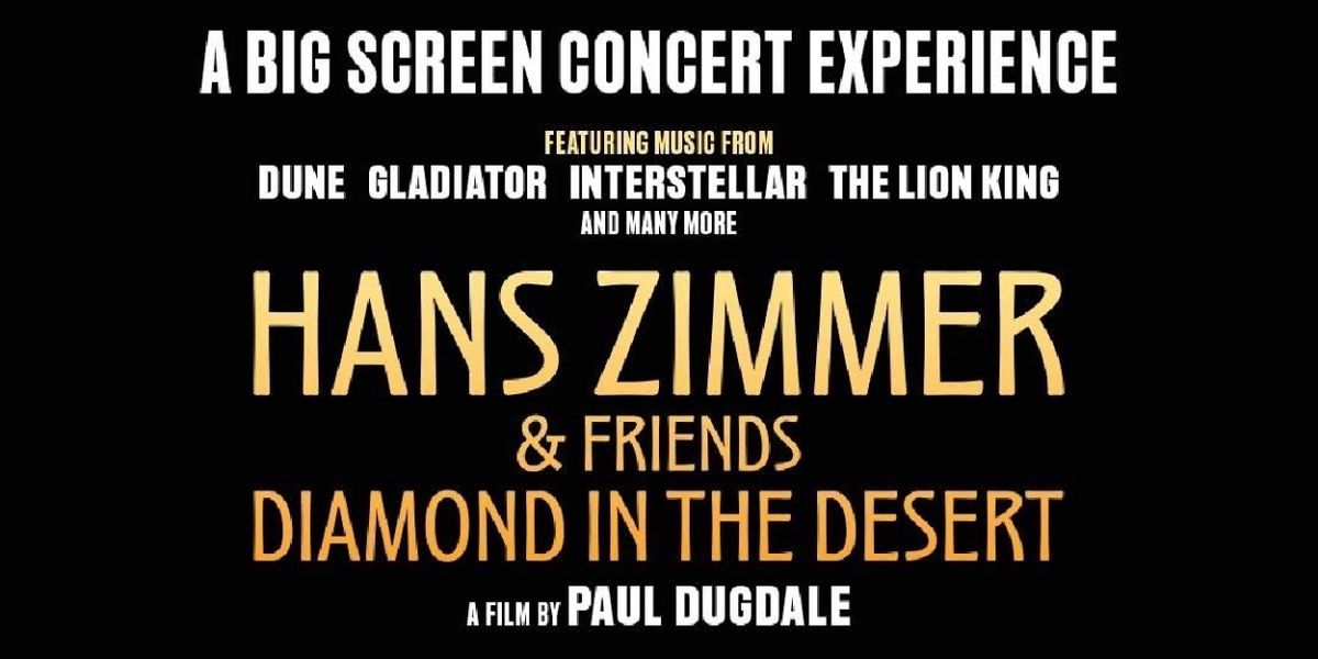 HANS ZIMMER & FRIENDS: DIAMOND IN THE DESERT Coming to Global Cinemas
