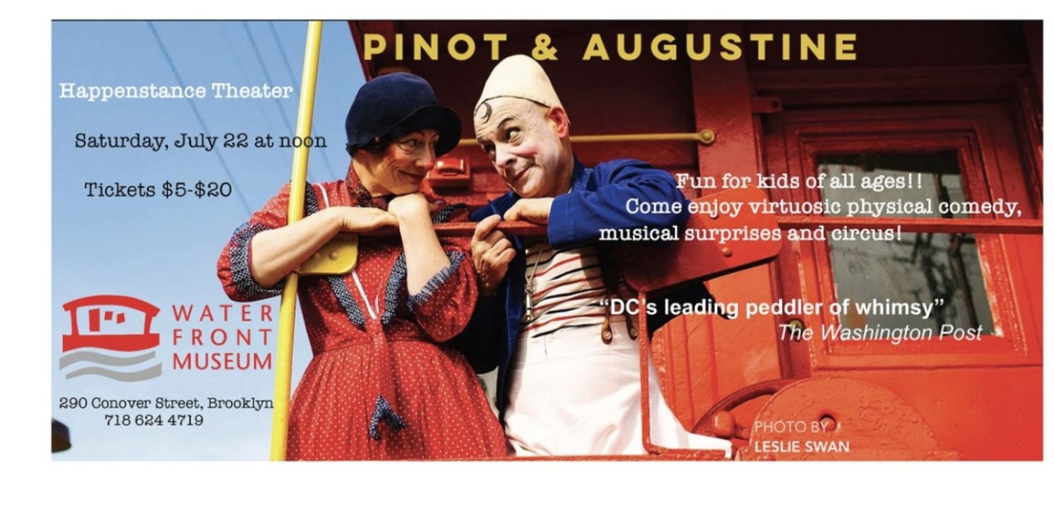Happenstance Theater to Present PINOT & AUGUSTINE Aboard The Waterfront Museum Showboat Barge  Image